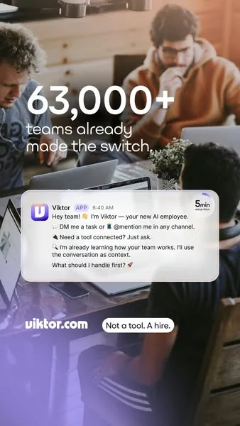Viktor static image ad: 63,000+ teams already made the switch. Viktor is the AI employee that joins your Slack or Teams, connects to your tools and takes over the recurring…