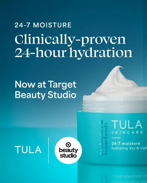 TULA static image ad: Thirsty skin? Switch to TULA’s 24-7 Moisture💧, now at Target Beauty Studio. Formulated with prebiotics & hyaluronic acid.