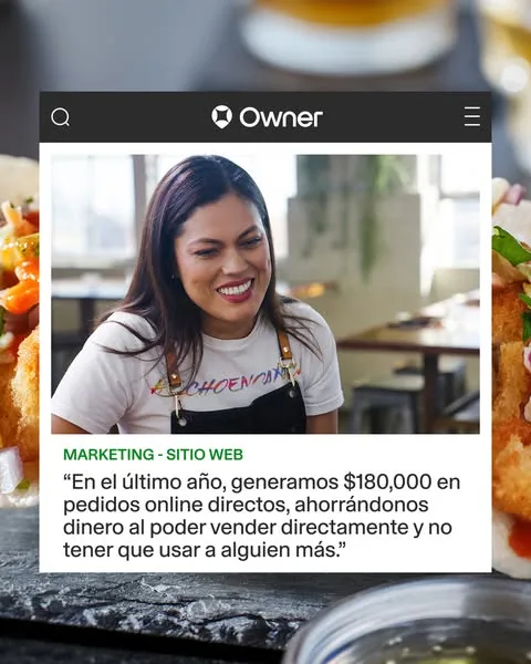 Owner.com static image ad: "Owner.com aumento nuestros pedidos en línea desde el primer día,” esto es lo que dicen los dueños de restaurantes que se han unido a Owner.com.…