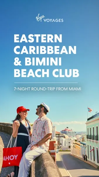 Virgin Voyages lifestyle / destination ad: Upgrade your getaway to 7 nights of more: more destinations, more relaxation, and more time to do you.