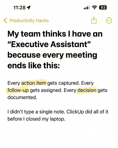 ClickUp static image ad: ClickUp captures every action item, assigns every follow-up, and documents every decision. My team thinks I hired an assistant. I didn't.
