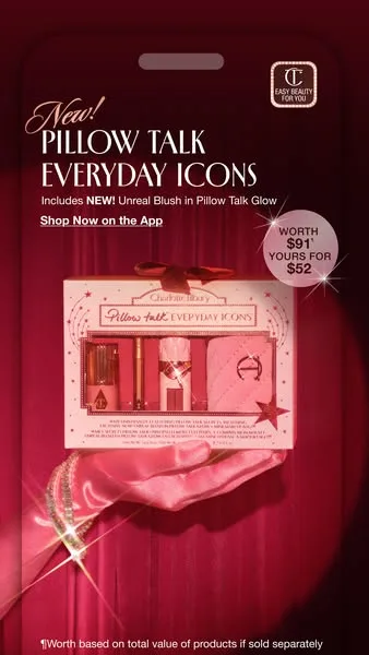 Charlotte Tilbury static image ad: Darlings, gift the dreamy, universally-flattering Pillow Talk Everyday Icons kit - available now on the app! 💖