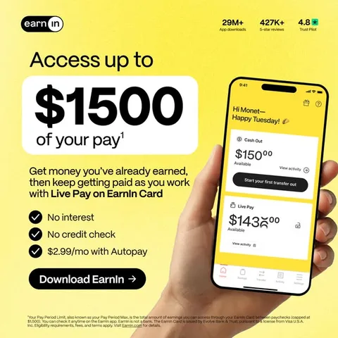 EarnIn static image ad: Stop waiting on payday. EarnIn lets you access up to $1500 of the pay you've already earned—then keep getting paid as you work with Live Pay.