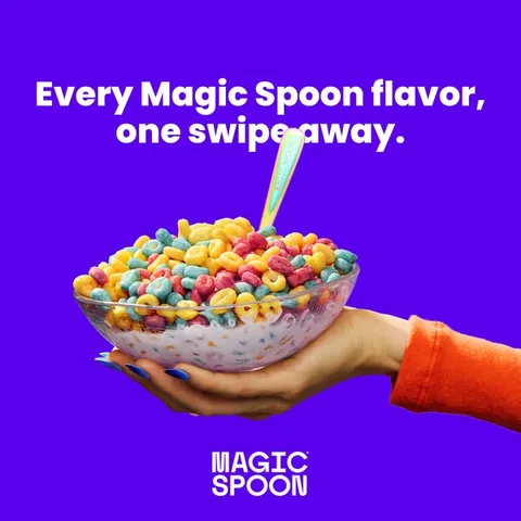 Magic Spoon static image ad: Every Magic Spoon flavor packs 13-14g of protein and 0g sugar, so breakfast finally works as hard as you do.