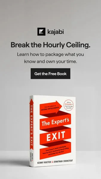 Kajabi product showcase ad: Your expertise shouldn’t only pay when you’re in the room. “The Expert’s Exit” shows you how to package what you know and get your time back. It’s…