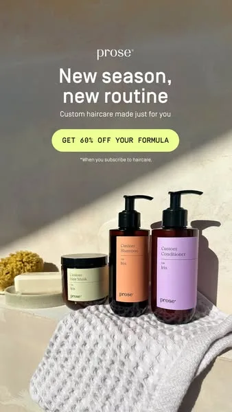 Prose static image ad: SURPRISE: Get 60% OFF your next Prose order when you click today!*