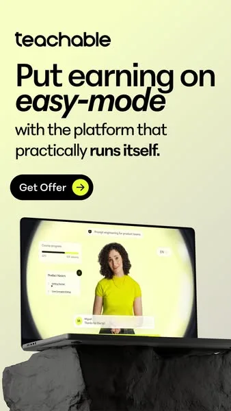 Teachable static image ad: No dev team, no learning curve, no busywork. Spend more time on what matters and earn more for it.