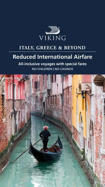 Viking static image ad: Explore Italy, Greece & beyond as you travel in Viking comfort.