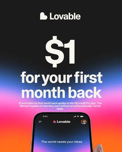 Lovable static image ad: Lovable keeps getting better. Get your first month back for only $1 and see everything that’s changed. Terms apply.