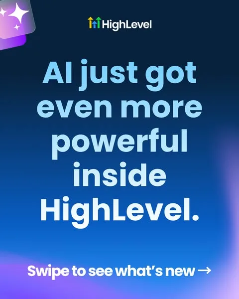 HighLevel carousel ad: HighLevel ships new tools every week. Here's a look at what just landed. Swipe through then start your free trial