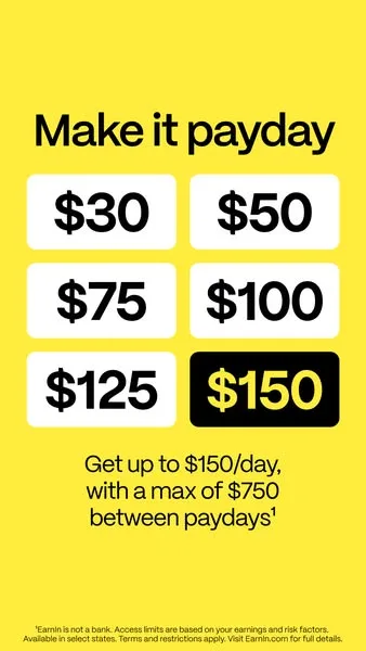 EarnIn static image ad: Stop waiting to get paid. 💸 Get up to $150/day sent to your bank account (with a max of $750 between paydays).