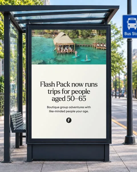 Flash Pack static image ad: New age range, same trips. Flash Pack now welcomes solos aged 50 to 65.