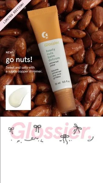 Glossier product showcase ad: One more party, one more swipe. Go sweet, salty, and subtly shimmery with Toasty Nuts Balm Dotcom.