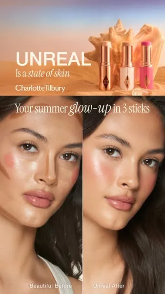 Charlotte Tilbury before / after ad: Darlings, unlock your dream summer skin with my NEW! Unreal Highlighter, Unreal Skin Foundation + Unreal Blush 💫