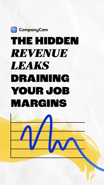 CompanyCam text-led statement ad: You're landing the jobs. So where's the money going? Swipe through to see exactly where contractor margins disappear and how to plug the leaks.