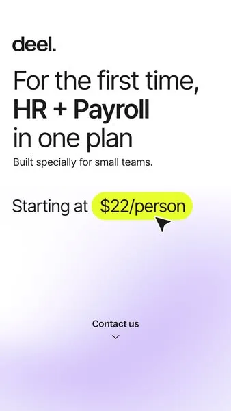 Deel offer / promotion ad: Running a small team is hard enough. So we bundled HR and payroll into one plan—$22 per person, per month. Less to manage, with more time to build.
